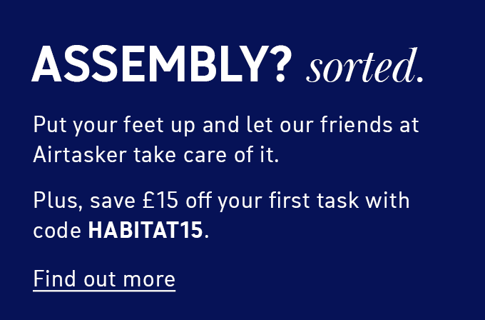 Assembly? Sorted. Find out more about furniture assembley from Airtasker in collaboration with Habitat.